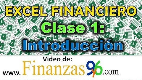 Introducción al Excel Financiero