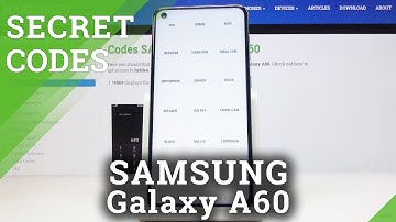 Secret Codes on SAMSUNG Galaxy A60 – Hidden Features