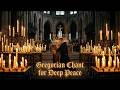 Gregorian Chant for Healing Sleep and Holy Deep Reflection | Benedictine Ambience and Sacred Evening