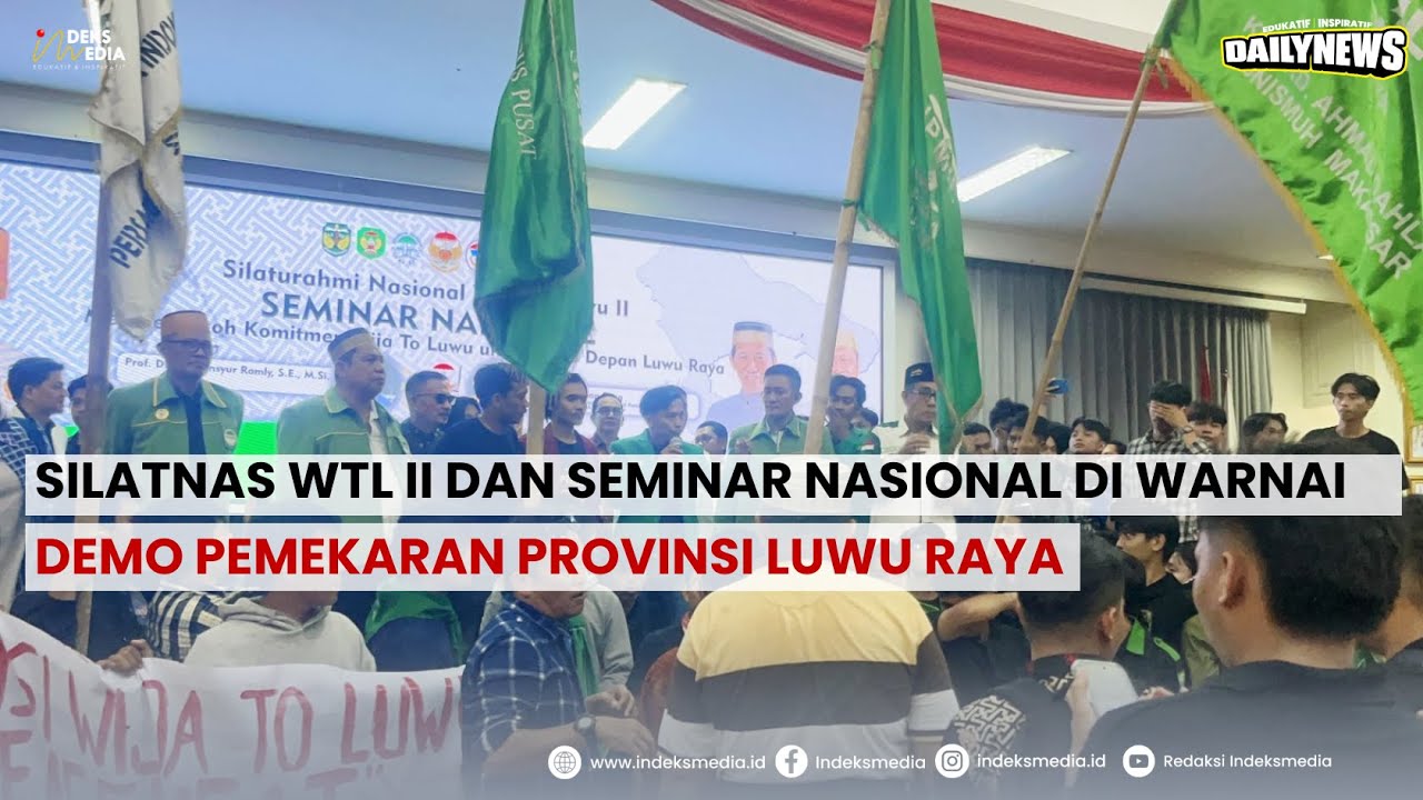 Silatnas dan Seminar Nasional di Warnai Demo Pemekaran Provinsi Luwu Raya | DAILY NEWS