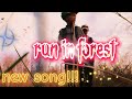 Run in forest (song)