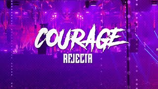 Rejecta - Courage [Official Videoclip]