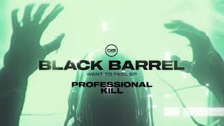 Black Barrel - Professional Kill [Dispatch Recordings]