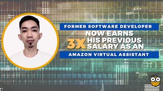 Former Software Developer Now Earns 3X his previous salary as an Amazon VA |  Raymund Ang Story