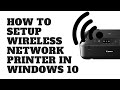 How to Setup Wireless Network Printer in Windows 10