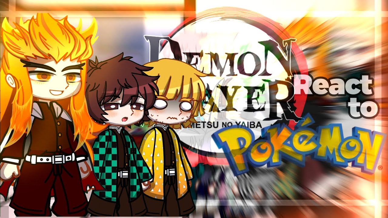 ◎⊰⁠⊹ฺ Demon Slayer react to Pokémon ◎⊰⁠⊹. ||KNY|| Hirro