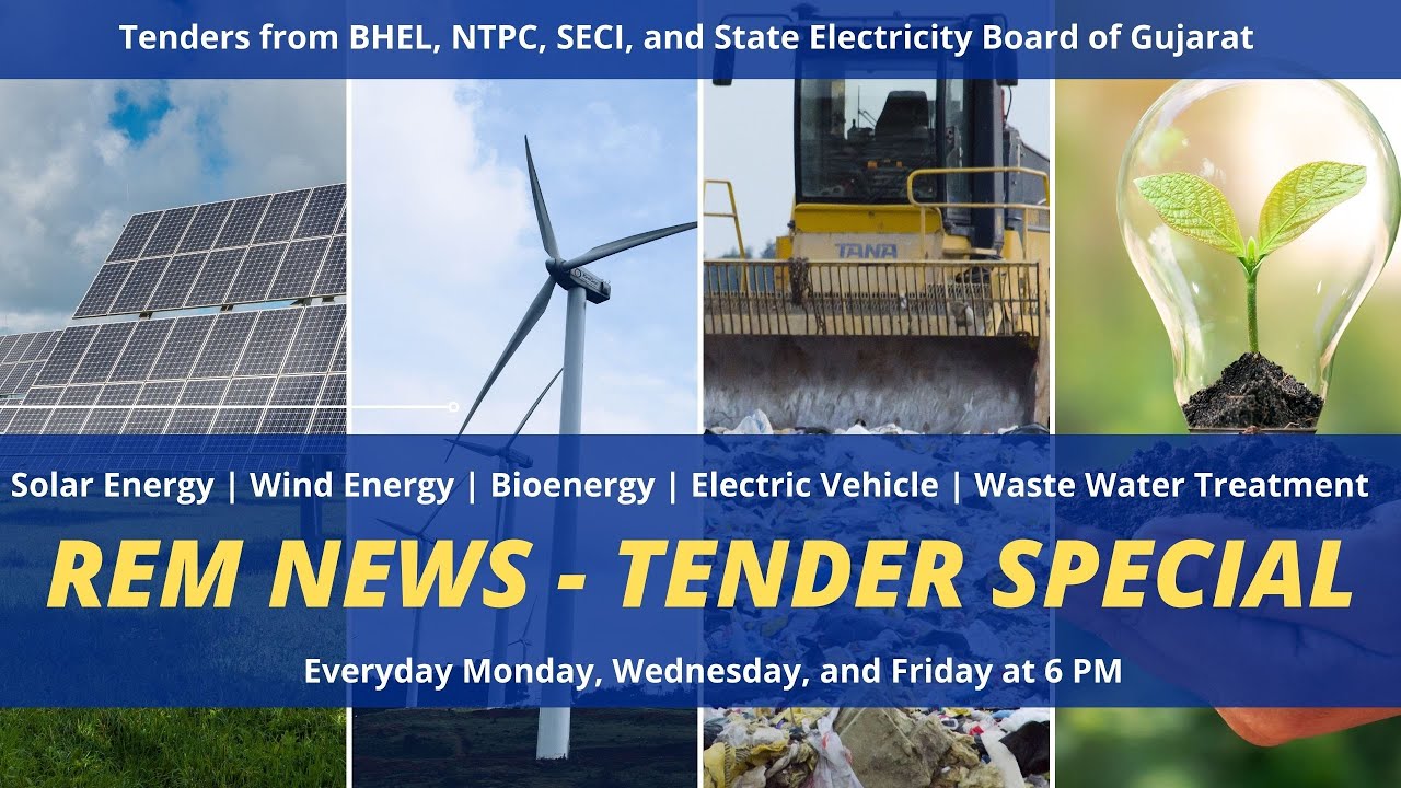Renewable Energy Mart (REM) News | Tender Special | Tenders from BHEL, NTPC, SECI, and from Gujarat