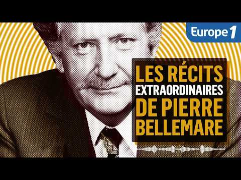 Les récits EXTRAORDINAIRES de Pierre Bellemare (COMPILATION de l'été N°9)