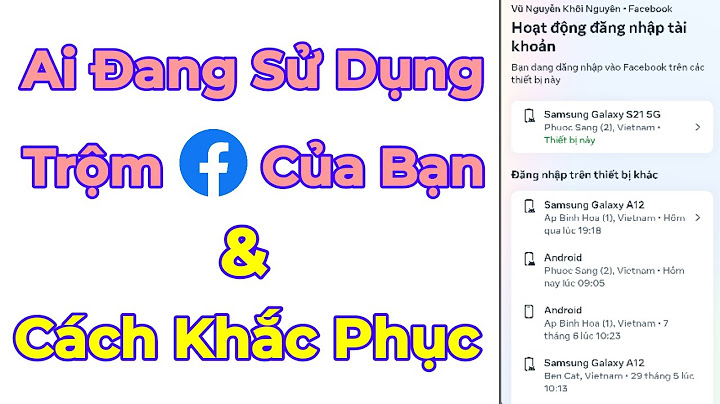 Cách xem facebook đăng nhập bằng tài khoản nào