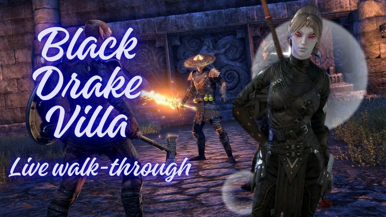 ESO - Black Drake Villa live walk-through