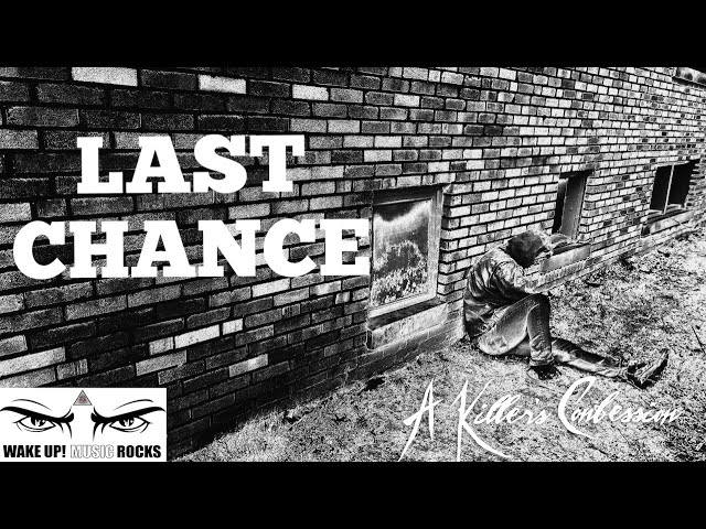 A Killer's Confession - Last Chance