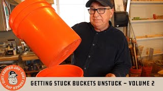 Getting Stuck Buckets Unstuck  Volume 2