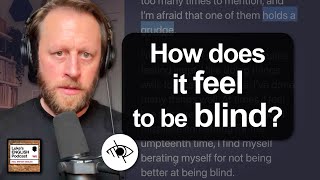 852. How does it feel to be blind? (Article & Vocabulary)