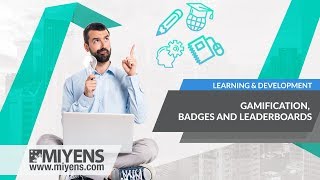 Gamification, Badges and Leaderboards