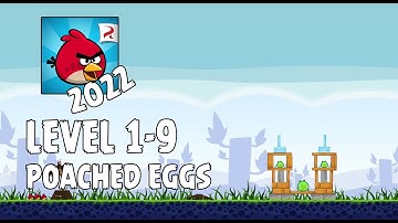 Angry Birds (2022) | Poached Eggs | Level 1-9 | 3-star Walkthrough