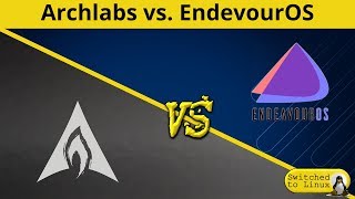 Archlabs vs EndeavourOS | DistroWars