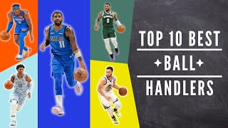 NBA s Most Unstoppable Dribblers Top 10 Ball Handlers