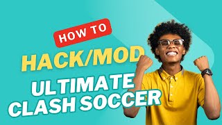 Ultimate Clash Soccer MOD IOS & ANDROID 2025.