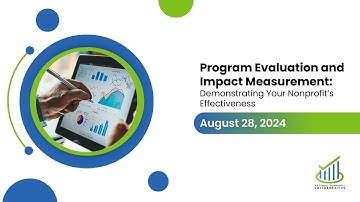 Program Evaluation & Impact Measurement: Prove Your Nonprofit’s Success