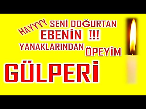 İyi ki Doğdun Gülperi İsme Özel Komik Doğum Günü Şarkısı