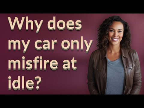 What Causes Misfire At Idle Only
