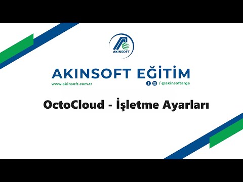 Akınsoft OctoCloud - İşletme Ayarları