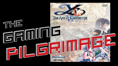 Ys 6: The Ark of Napishtim (Steam/ PC) Review