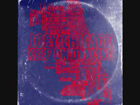 Joey Chicago - Keep On Dancing