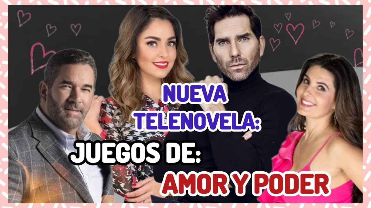 Nueva Telenovela : Juegos de amor y poder 💣 - YouTube