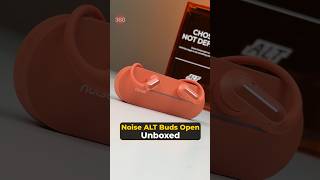 Noise ALT Buds Open Unboxing Video #noise #noisealtbudsopen #earbuds #unboxingvideo #techtips
