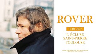 Rover Rising High & Queen of Fools & Wasted Love & From the Start @ Ecluse SaintPierre Toulouse 2022