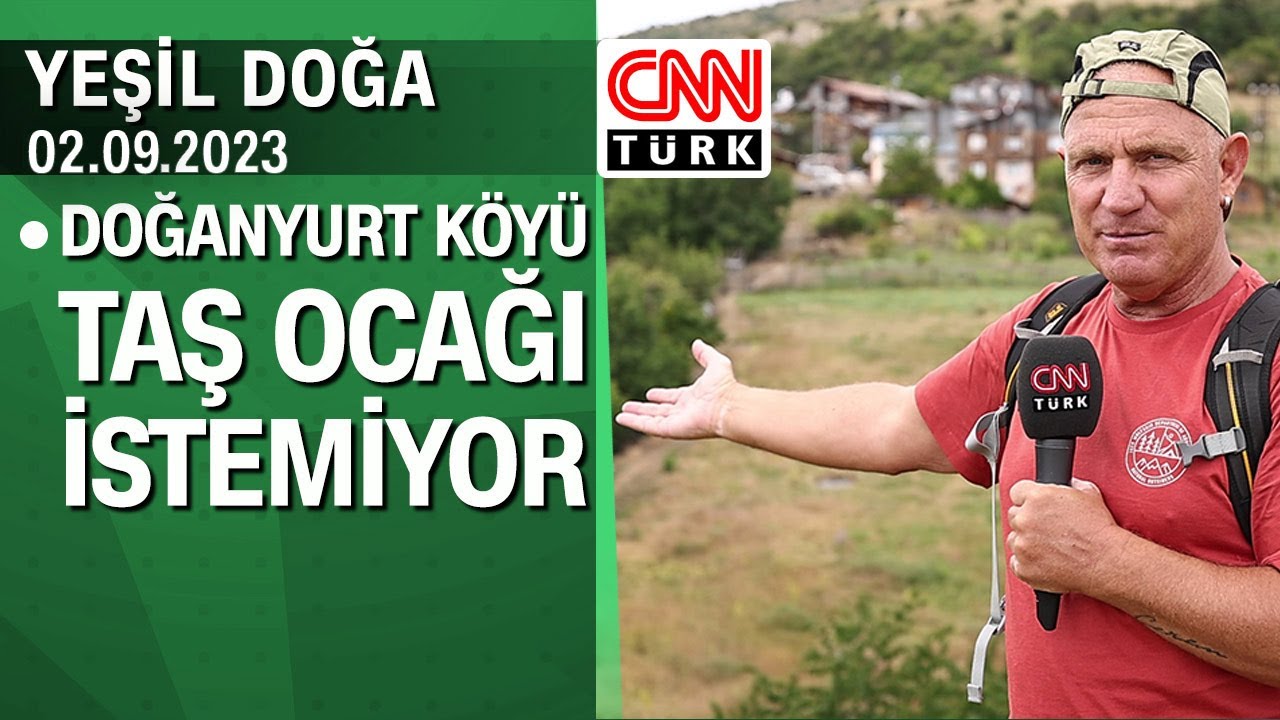 Doğanyurt köyünün kireç ocağına karşı mücadelesi - Yeşil Doğa 02.09.2023 Cumartesi