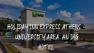 Holiday Inn Express Athens - University Area, an IHG Hotel Review - Athens , United States of Americ
