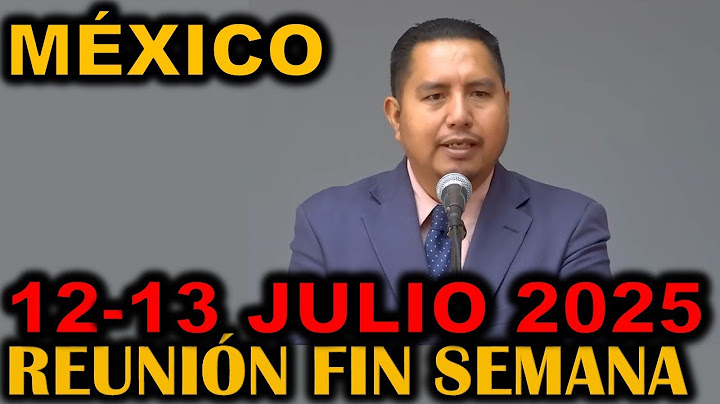 Reunión de Fin de Semana 7-13 Julio 2025 México