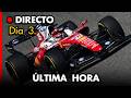 ÚLTIMAS HORAS DE TEST, EN DIRECTO
