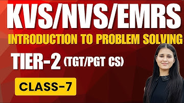 Introduction to Problem Solving | Class 7 Computer Science | KVS NVS EMRS | MCQs & Descriptive