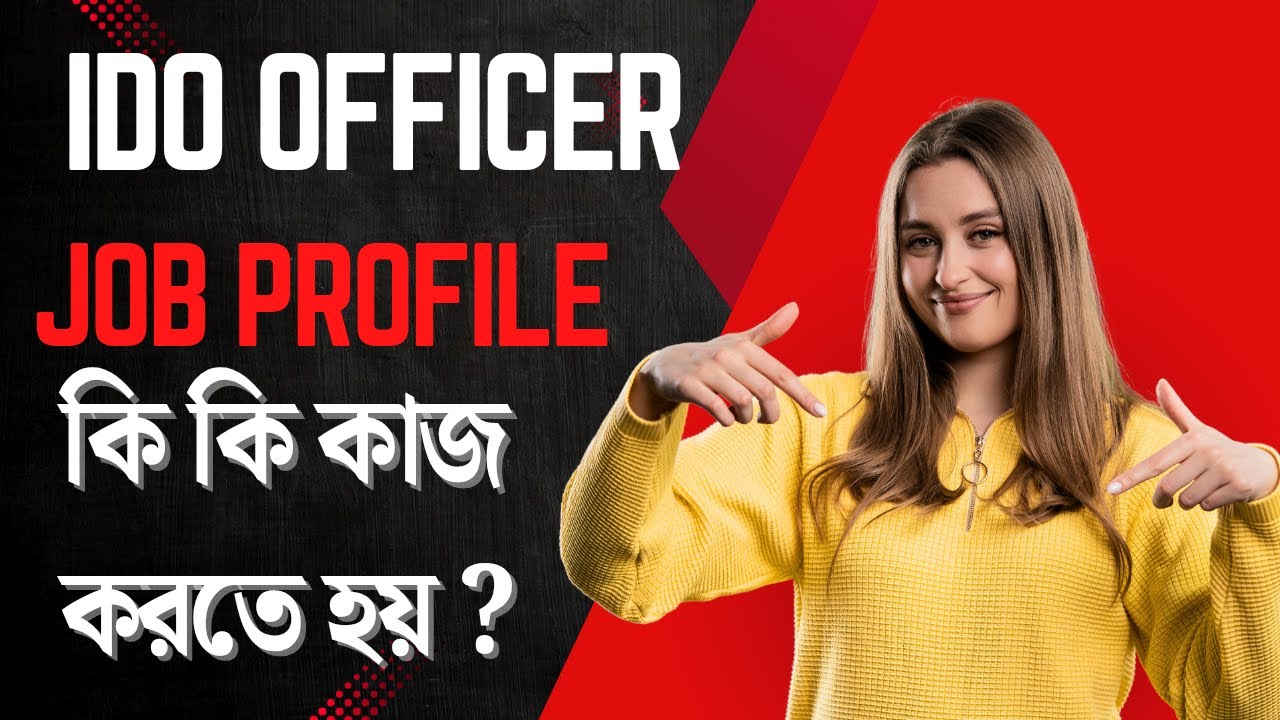 PSC IDO NOTIFICATION 2026 | IDO JOB PROFILE | WBPSC IDO WORK PROFILE ...
