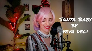 Santa Baby   Cover by Yeva Deli