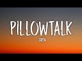 ZAYN - PILLOWTALK (Lyrics)