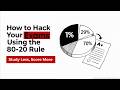How to Hack Your Exams Using the 80-20 Rule