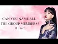 CAN YOU NAME ALL THE GROUP MEMBERS? PT. 1: EASY || KPOP GAME