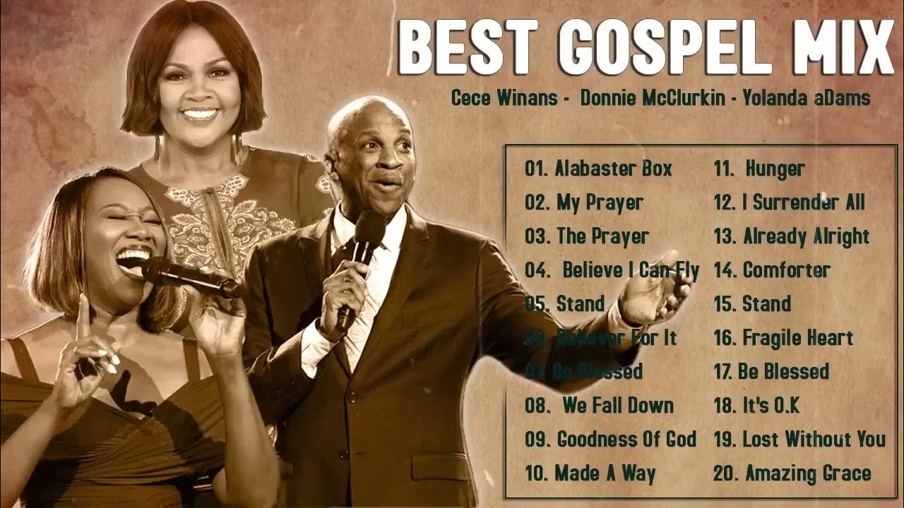 Greatest Black Gospel Songs Gospel Mix 2022 Yolanda Adams Cece best-duet-love-songs-compilation-non-stop-playlist-youtube