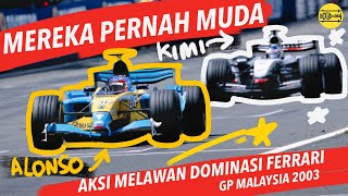 Bosen kalau F1 yang menang dia lagi dia lagi: Kisah duo rising star di Malaysia 2003. ft. Ngobrol F1