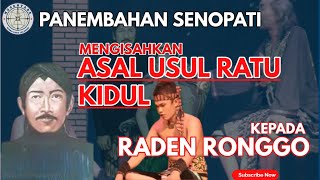 Download Lagu Panembahan Senopati menceritakan Asal Usul Kanjeng Ratu kidul kepada Raden Ronggo MP3