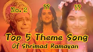 Top 5 Theme Songs of Shrimad Ramayan |