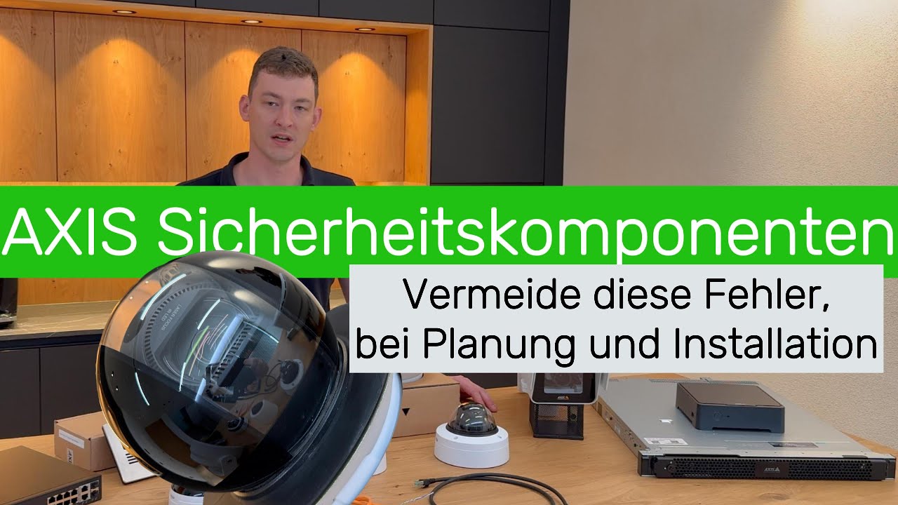 Das brauchst du für eine perfekte Videoüberwachung, AXIS Sicherheitssystem erklärt by Oefele