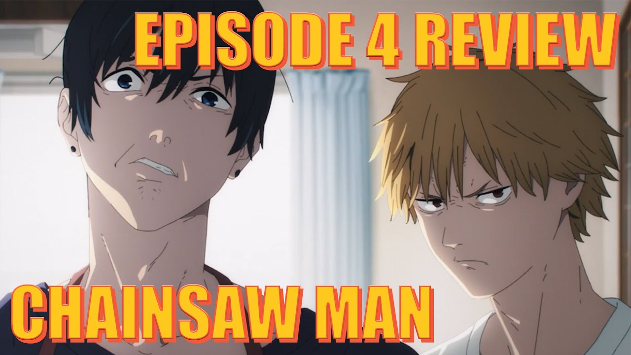 JAINITUOS ANIME REVIEWS – CHAINSAW MAN – EPISODE 4 – HOW I FELT