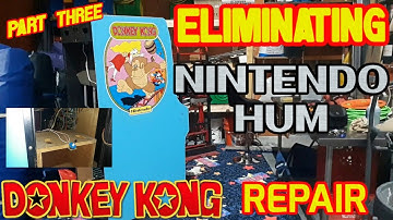 Eliminating "Nintendo Hum": Dead Donkey Kong Repair Pt 3