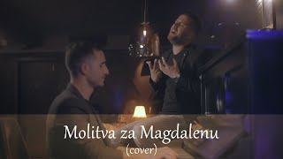 Video thumbnail of "Molitva za Magdalenu  (cover)"