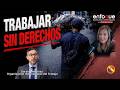 Trabajar sin derechos: la crisis oculta de América Latina y El Caribe.